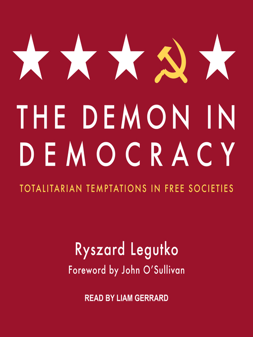 Title details for The Demon in Democracy by Ryszard Legutko - Available